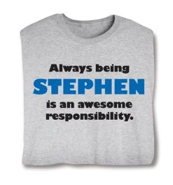 Always Being (Your Choice Of Name Goes Here) Is An Awesome Responsibility Hooded T-Shirt Or Sweatshirt -Fashion Paradise CE2568 b