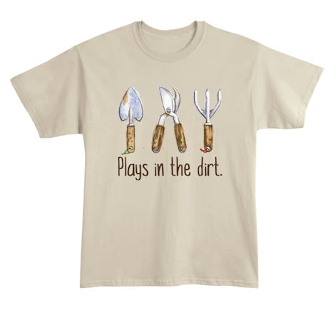 Plays In The Dirt. T-Shirt Or Sweatshirt 2 Plays In The Dirt. T-Shirt Or Sweatshirt - Image 2