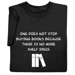 Stop Buying Books T-Shirt Or Sweatshirt