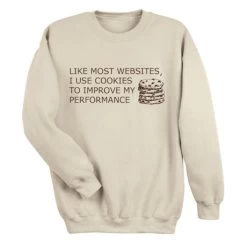 I Use Cookies T-Shirt Or Sweatshirt -Fashion Paradise HAK381S