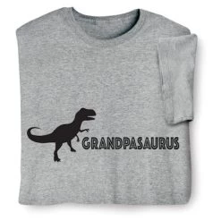 Grandpasaurus T-Shirt Or Sweatshirt