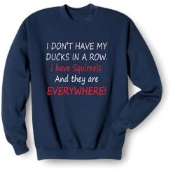 I Don't Have My Ducks In A Row T-Shirt Or Sweatshirt -Fashion Paradise HAT101 S