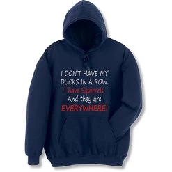 I Don't Have My Ducks In A Row T-Shirt Or Sweatshirt -Fashion Paradise HAT101 hoodie