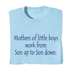 Mothers Of Little Boys T-Shirt Or Sweatshirt
