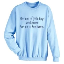 Mothers Of Little Boys T-Shirt Or Sweatshirt 5 Mothers Of Little Boys T-Shirt Or Sweatshirt -Fashion Paradise HAT201 S