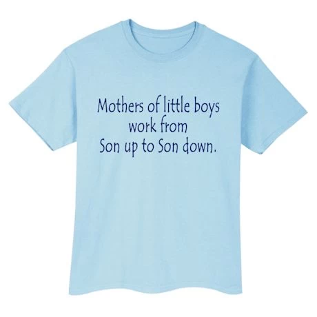 Mothers Of Little Boys T-Shirt Or Sweatshirt 2 Mothers Of Little Boys T-Shirt Or Sweatshirt - Image 2