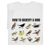 How To Identify A Bird T-Shirt Or Sweatshirt