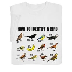 How To Identify A Bird T-Shirt Or Sweatshirt