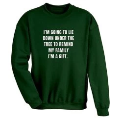 I'm A Gift T-Shirt Or Sweatshirt -Fashion Paradise HAW111S