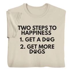 Two Steps To Happiness T-Shirt Or Sweatshirt