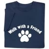 Walk With A Friend T-Shirt Or Sweatshirt