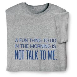 Fun Thing To Do T-Shirt Or Sweatshirt