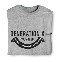 Generation X Whatever T-Shirt Or Sweatshirt