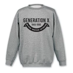 Generation X Whatever T-Shirt Or Sweatshirt -Fashion Paradise HBK791 SWT