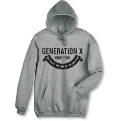 Generation X Whatever T-Shirt Or Sweatshirt -Fashion Paradise HBK791 hoodie
