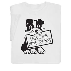 Zoomies T-Shirt Or Sweatshirt