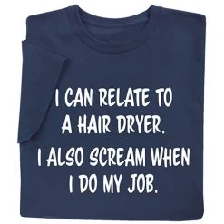 Scream When I Do My Job T-Shirt Or Sweatshirt