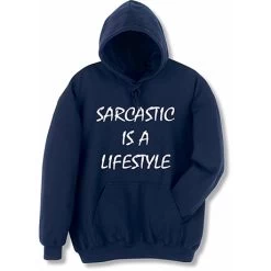 Sarcastic Is A Lifestyle T-Shirt Or Sweatshirt -Fashion Paradise HBP841 hoodie