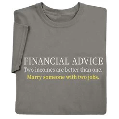 Financial Advice T-Shirt Or Sweatshirt