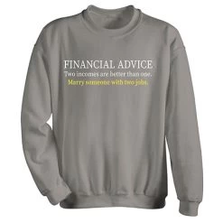 Financial Advice T-Shirt Or Sweatshirt -Fashion Paradise HBP891 SWT