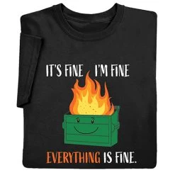 Dumpster Fire T-Shirt Or Sweatshirt
