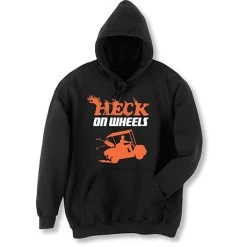 Heck On Wheels T-Shirt Or Sweatshirt -Fashion Paradise HBP951 hoodie