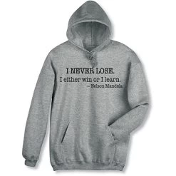 I Never Lose T-Shirt Or Sweatshirt -Fashion Paradise HBP971 hoodie
