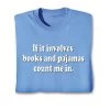 Books & Pajamas T-Shirt Or Sweatshirt