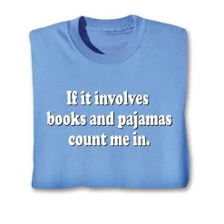 Books & Pajamas T-Shirt Or Sweatshirt