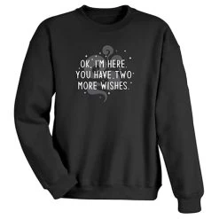 Two More Wishes T-Shirt Or Sweatshirt -Fashion Paradise HBR621 S