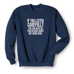 Fantasizing About Not Being Here T-Shirt Or Sweatshirt -Fashion Paradise HBR641 S