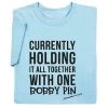 Holding It Together T-Shirt Or Sweatshirt