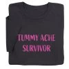 Tummy Ache Survivor T-Shirt Or Sweatshirt