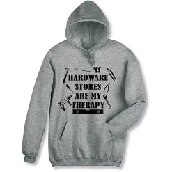 Hardware Stores Therapy T-Shirt Or Sweatshirt -Fashion Paradise HBR791 hoodie