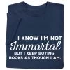 I Keep Buying Books T-Shirt Or Sweatshirt