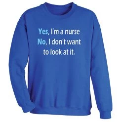 Yes, I'm A Nurse T-Shirt Or Sweatshirt -Fashion Paradise HBU641 SWT