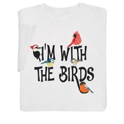 I'm With The Birds T-Shirt Or Sweatshirt