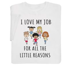 Love My Job T-Shirt Or Sweatshirt