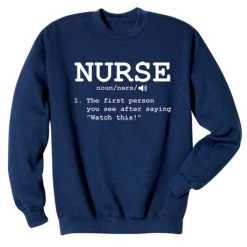 Nurse Definition T-Shirt Or Sweatshirt -Fashion Paradise HW1151 S