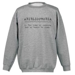 Abibliophobia T-Shirt Or Sweatshirt -Fashion Paradise HW1181 S