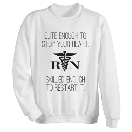 Start/Stop Your Heart T-Shirt Or Sweatshirt For Nurses 3 Start/Stop Your Heart T-Shirt Or Sweatshirt For Nurses - Image 3