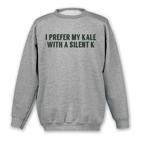 "I Prefer My Kale With A Silent K" - Ale Beer T-Shirt Or Sweatshirt 3 "I Prefer My Kale With A Silent K" - Ale Beer T-Shirt Or Sweatshirt - Image 3