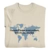 I Haven’t Been Everywhere, But It’s On My List T-Shirt Or Sweatshirt