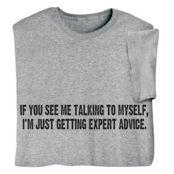 Talking To Myself T-Shirt Or Sweatshirt