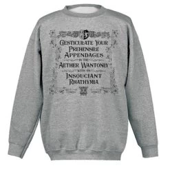Gesticulate Your Prehensile Appendages T-Shirt Or Sweatshirt -Fashion Paradise HY9221 SPRT GR SWT