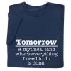 Tomorrow Procrastinator T-Shirt Or Sweatshirt