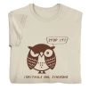 Irritable Owl T-Shirt Or Sweatshirt