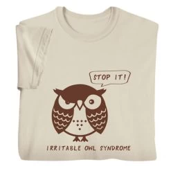 Irritable Owl T-Shirt Or Sweatshirt