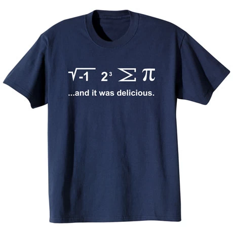 I Ate Some Pi T-Shirt Or Sweatshirt 1 I Ate Some Pi T-Shirt Or Sweatshirt