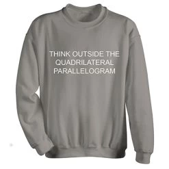 Think Outside The Parallelogram T-Shirt Or Sweatshirt 5 Think Outside The Parallelogram T-Shirt Or Sweatshirt -Fashion Paradise WE1191 S
